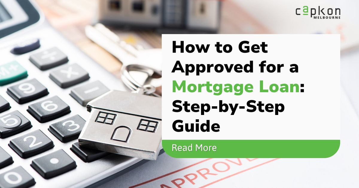 How to Get Approved for a Mortgage Loan Step-by-Step Guide