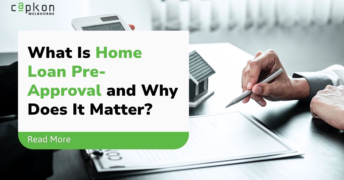 What Is Home Loan Pre-Approval and Why Does It Matter Read More
